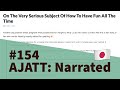 On The Very Serious Subject Of How To Have Fun All The Time - AJATT: Narrated #154