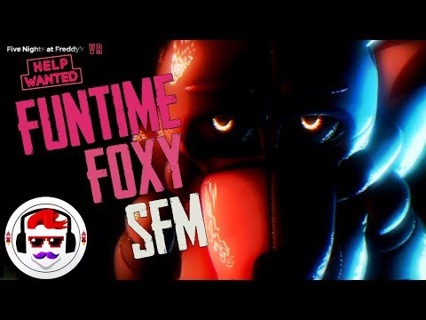 [SFM] FNAF VR Help Wanted Funtime Foxy Song \