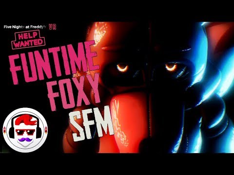 Sfm Fnaf Vr Help Wanted Funtime Foxy Song When The Curtain Falls Rockit Gaming Youtube - fnaf vr help wanted monsters roblox id