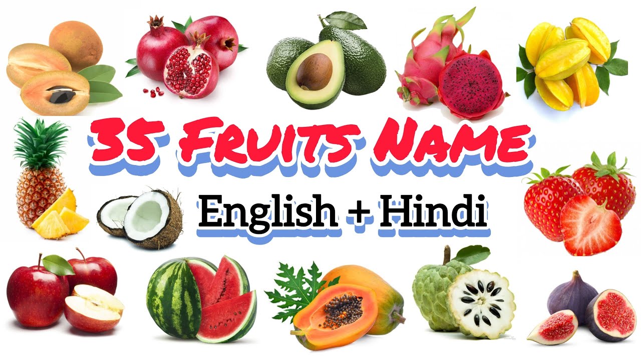 35 Fruits Name in English and Hindi with Pictures | Fruits Name for Kids | Kids Learning Video