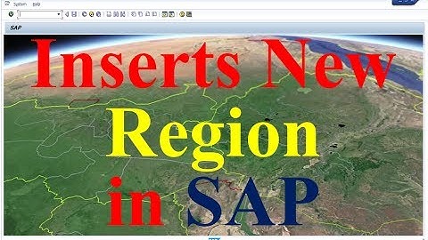 How to Inserts New Region in SAP