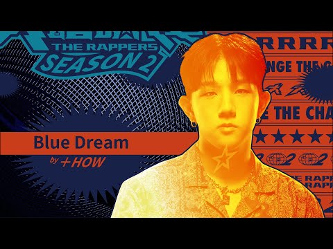 +How - Blue Dream｜純享版｜EP1 DRAFT 60 初生之犢 (上)｜大嘻哈時代2