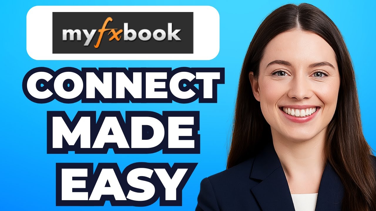 How to Easily Connect Forex Account to Myfxbook (Right Way)