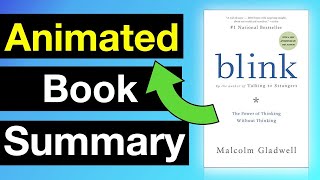 Blink Malcolm Gladwell Summary (Animated)