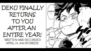 Deku Finally Returns To You After An Entire Year Part My Hero Academia Asmr Roleplay