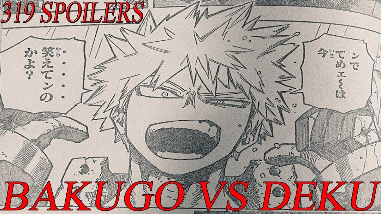 MY HERO ACADEMIA EPISODE 319 - DEKU 100% VS BAKUGO