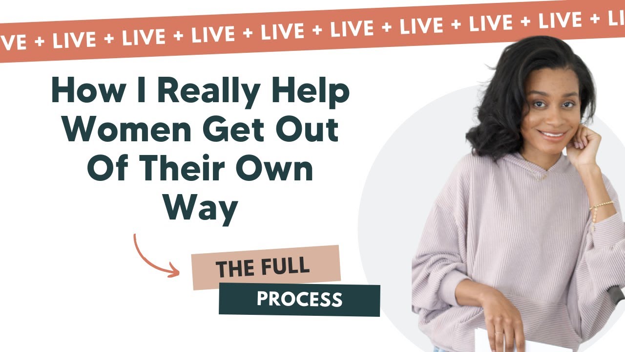 My Secret To Helping Women Get Out Of Their Own Way - YouTube