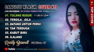 DANGDUT KLASIK LAWAS PILIHAN [Album Chapter11] RASTY BAWELL COVER