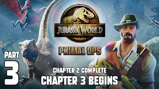 JURASSIC WORLD: PRIMAL OPS | iOS | Soft Launch | Chapter 2 Ending | Chapter 3 Begins | Gameplay #3 screenshot 4
