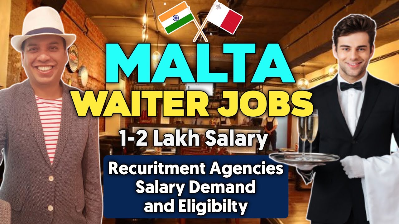 MALTA Waiter JOBS How to apply Malta Waiter Jobs Malta Waiter Jobs for Indian & Pakistani