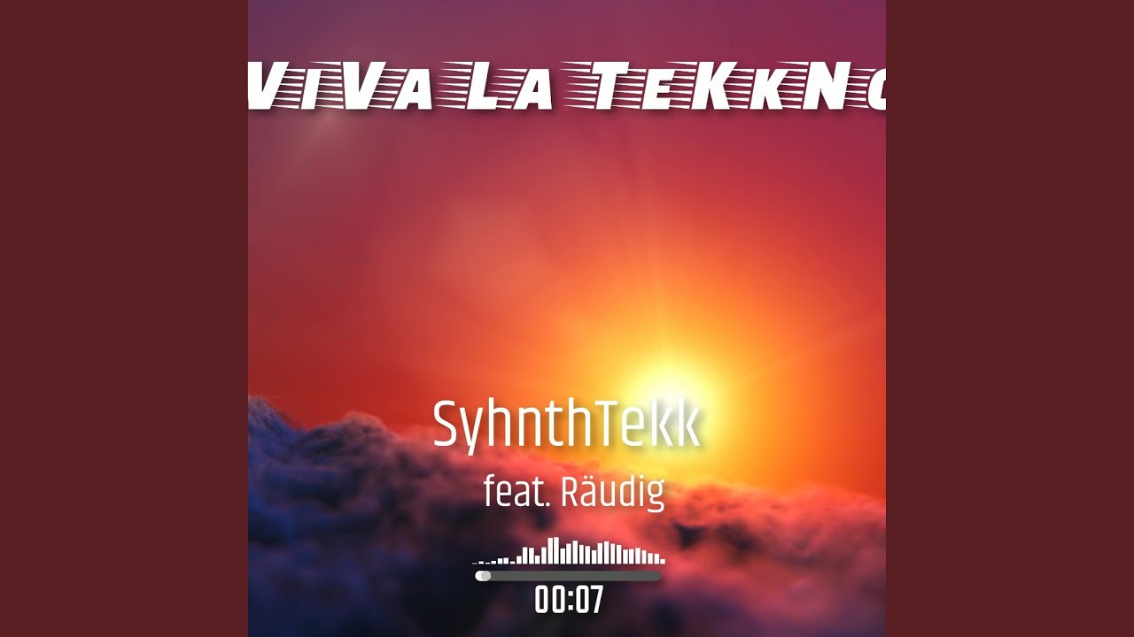 Viva la Tekkno (feat. Räudig) YouTube Viva la Tekkno (feat. Räudig) YouTube