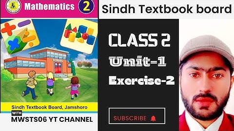 "Class 2 Maths - Unit-1 | Exercise 2 | Sindh Board | Easy explanation by MWSTS06"