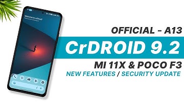 CrDroid 9.2 Official - Mi 11X & POCO F3 - Android 13 - New Features