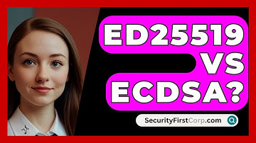 Ed25519 Vs ECDSA? - SecurityFirstCorp.com