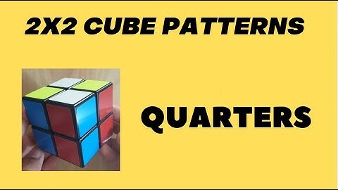 How to make the quarters pattern on a 2x2 Rubik