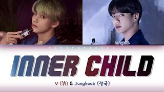 V \& Jungkook - Inner Child (Color Coded Lyrics)