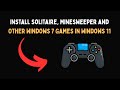 Install Solitaire Minesweeper And Other Windows 7 Games In Windows 11 Install Solitaire Minesweeper And Other Windows 7 Games In Windows 11