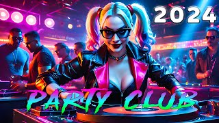 DANCE PARTY CLUB 2024 🔥 Mashups & Remixes Of Popular Songs 🔥 DJ Remix Club Music Dance Mix 2024