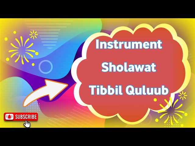 Sholawat Thibbil Quluub | Instrument | Back sound sholawat Thibbil Quluubi class=