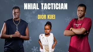 Nhial Tactician - Dior Kuei - Nhial Nyucleng| South Sudanese (2024 - 2025)