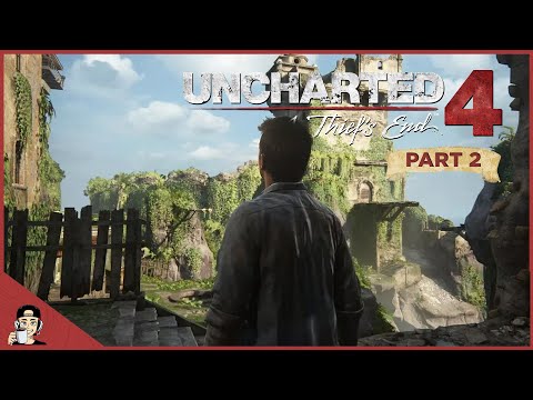 Let's Play Uncharted 4: A Thief's End - Infernal Place - GamePlay Walkthrough - Part 2