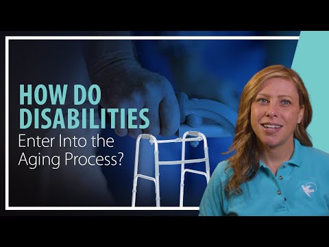 How Do Disabilities Enter Into the Aging Process