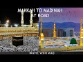 Road Trip from Makkah to Madinah, "Discovering the Heart of Islam"