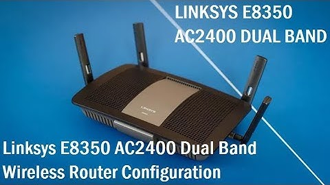 Linksys E8350 AC2400 Dual Band WiFi router without Linksys Connect CDs