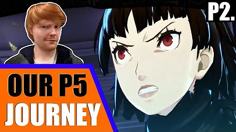 My Persona 5 Experience - (Montage/Tribute) | Part 2