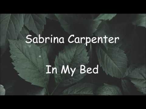 Sabrina Carpenter - In My Bed