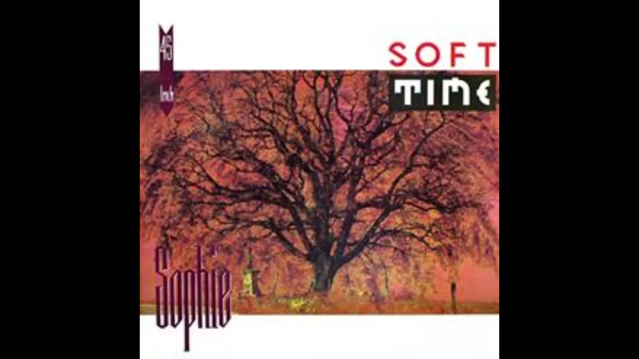 Sophie – Soft Time ( Radio Version ) 1989 Eurobeat