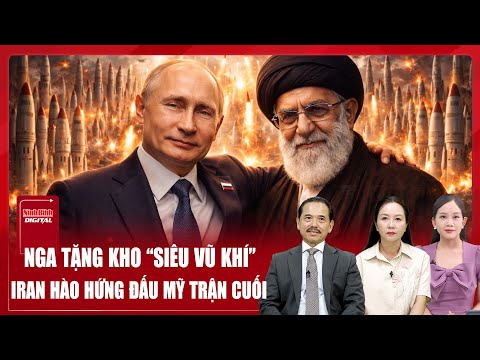 Chuyên gia: Được ông Putin tặng kho “siêu vũ khí”, Iran “hào hứng” gặp Mỹ ở đêm định mệnh thumbnail