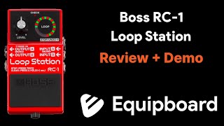 Boss RC-1 Loop Station Review, Demo, and Tutorial