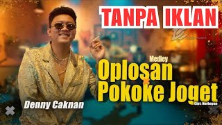DENNY CAKNAN - MEDLEY_ OPLOSAN _ POKOKE JOGET (OFFICIAL LIVE MUSIC VIDEO) _ DC MUSIK