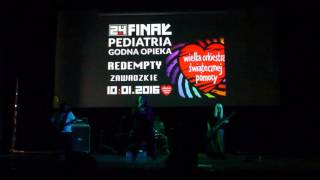 Redempty - Żyć Inaczej - 24 Finał Wośp Zawadzkie 2016