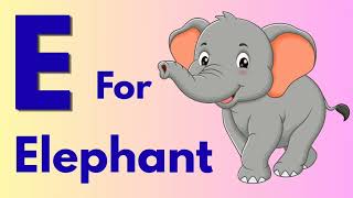 E for elephant