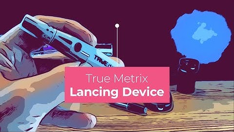 True Metrix Lancing Device Instructions | How to use Lancets