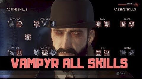 🔥 VAMPYR - ALL Skills / Abilities Active Passive Character Combat Powers Skill Tree Upgrades