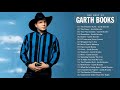 Garth Brooks Greatest Hits Full Album Best Songs of Garth Brooks HQ