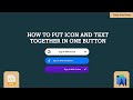 How to put icon and text together in one button  android studio