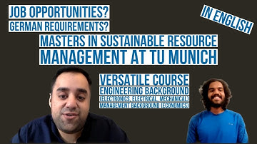 Masters in  Sustainable Resource Management  at TU Munich - Student interview (English)