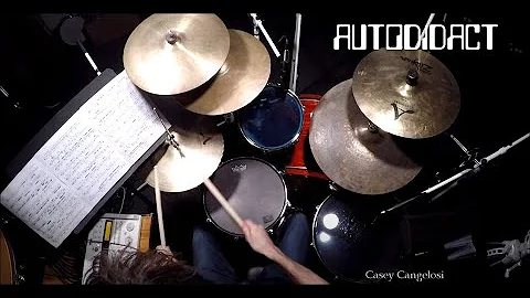 Autodidact - for drumset and playback.  By Casey C...