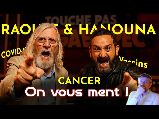 Vaccins, cancer et fake news — Didier Raoult + Cyril Hanouna