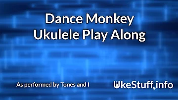 Dance Monkey Ukulele Play Along