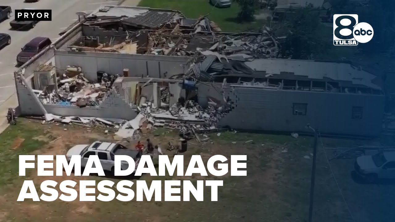 Pryor city officials and FEMA conduct damage assessments to establish ...