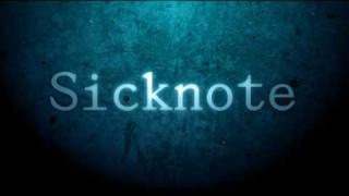 Sicknote Intro