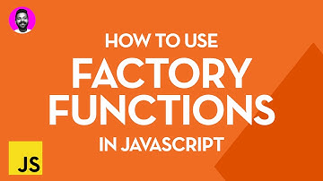 Factory Functions in JavaScript