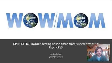 WOW Open Office Hour - Running chronometric online experiments using PsychoPy3 and Pavlovia.org