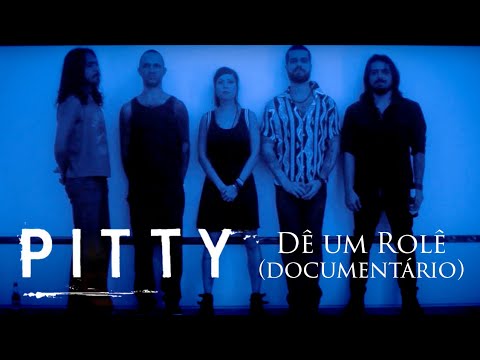 Pitty -  Dê Um Rolê (Documentário)