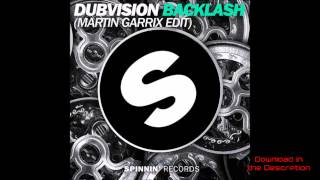 Vignette de la vidéo "DubVision - Backlash (Martin Garrix Edit) [Official Music]"